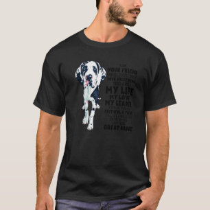 Cute I Am Your Friend Your Partner Your Great Dane T-Shirt
