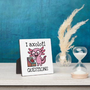 Cute I Axolotl Questions aztec Oh No red button Plaque