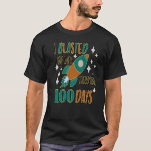 Cute I Blasted My Way Through 100 days of school T-Shirt