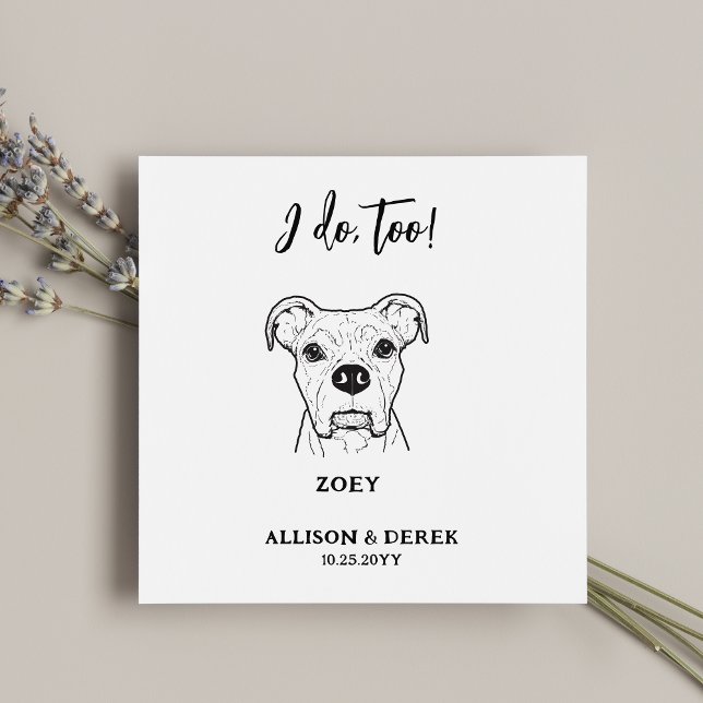 Cute I Do Too Dog Pet Name Wedding Napkin (Creator Uploaded)
