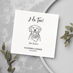 Cute I Do Too Dog Pet Name Wedding Napkin