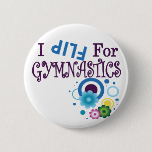 Cute I Flip for Gymnastics Apparel and Gifts 6 Cm Round Badge