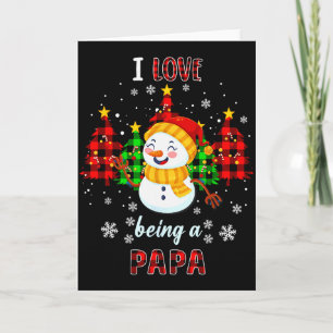 Cute I Love Being A Papa Snowman Christmas Valenti Card