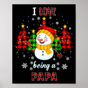 Cute I Love Being A Papa Snowman Christmas Valenti Poster