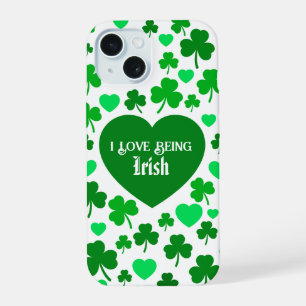 Cute I Love Being Irish Hearts and Shamrocks Green iPhone 15 Case