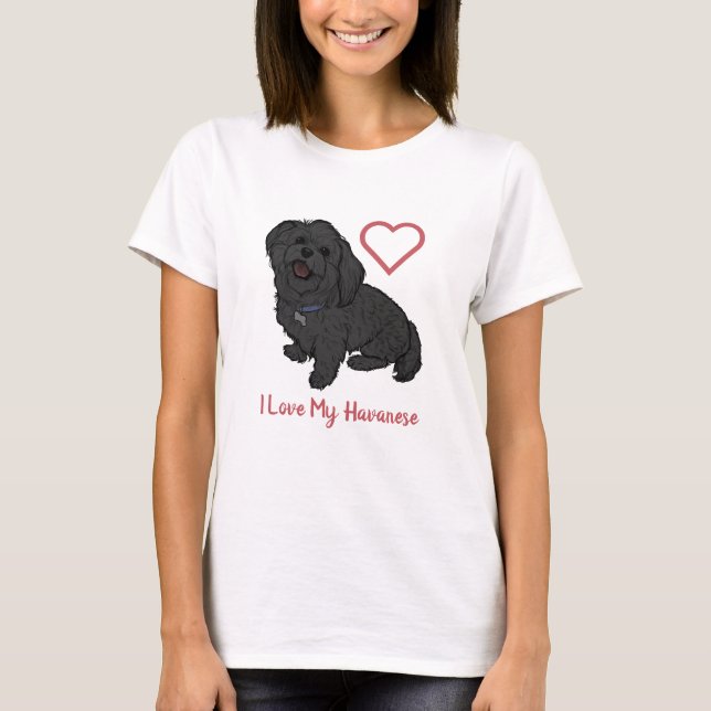 Cute I Love My Black Havanese Dog Lovers T-Shirt (Front)
