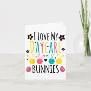 Cute I Love My Daycare Bunnies Teacher Easter Day Card