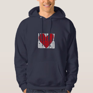 Cute I Love My Girlfriend  Hoodie