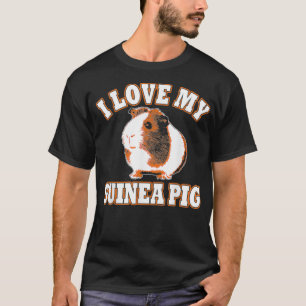 Cute I Love My Guinea Pig T-Shirt