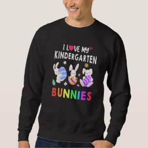 Cute I Love My Kindergarten Bunnies Teacher Happy Sweatshirt