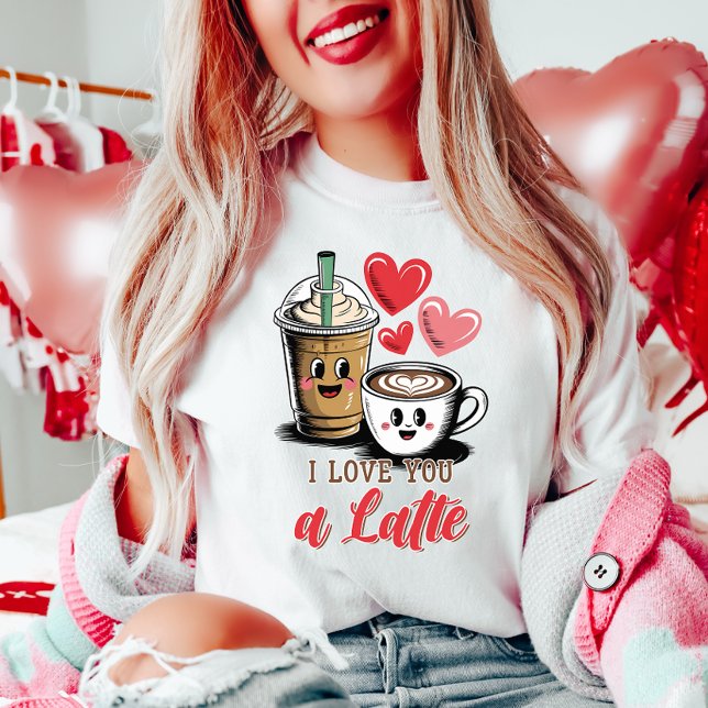 Cute I LOVE YOU a Latte Coffee T-Shirt (Creator Uploaded)