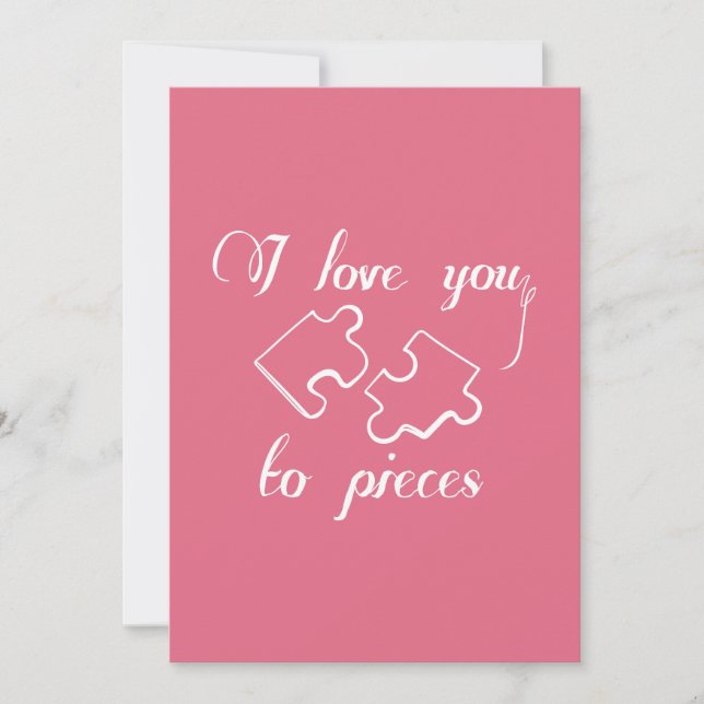 Cute I Love You To Pieces Valentines Day Card (Front)