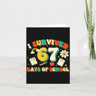 Cute I Survived 67 Days Of School Funny Meme Teach Card