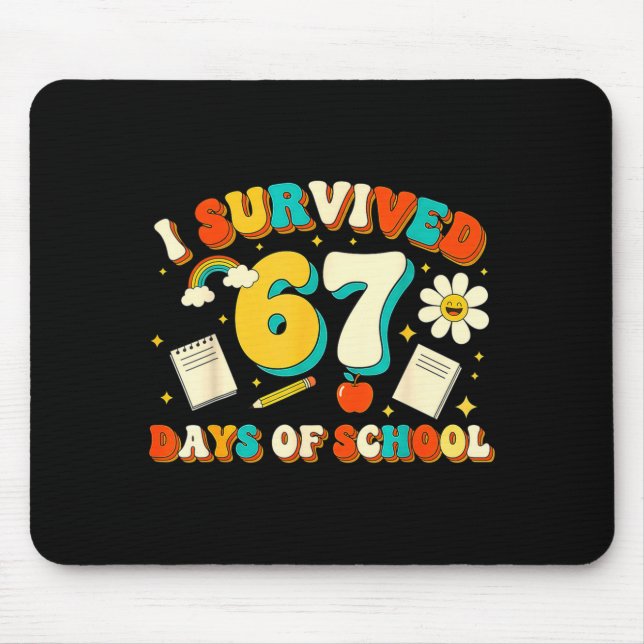 Cute I Survived 67 Days Of School Funny Meme Teach Mouse Pad (Front)