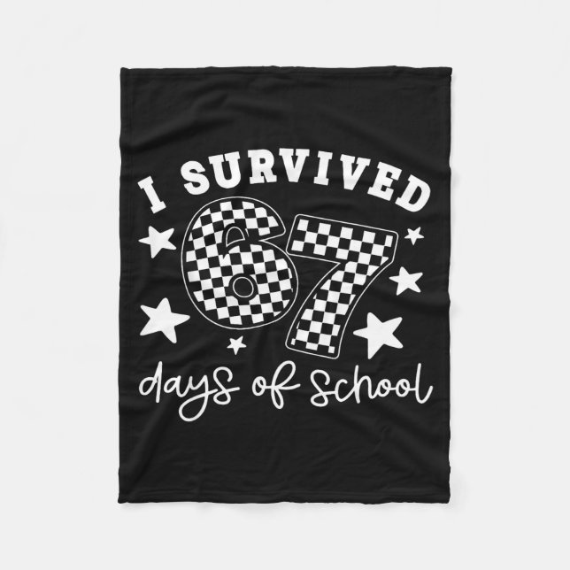 Cute I Survived 67 Days Of School Six Seven Meme T Fleece Blanket (Front)