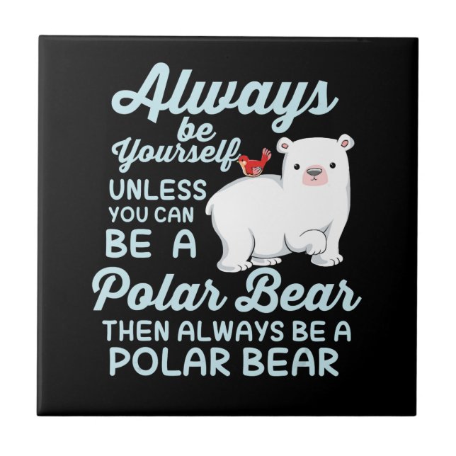 Cute Ice Bear A Polar Bear Lover Ceramic Tile (Front)