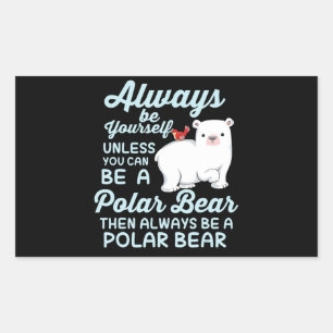 Cute Ice Bear A Polar Bear Lover Rectangular Sticker