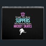 Cute Ice Hockey Girls Gift Women Quote Calendar<br><div class="desc">Cute Ice Hockey Girls Gift Women Quote</div>