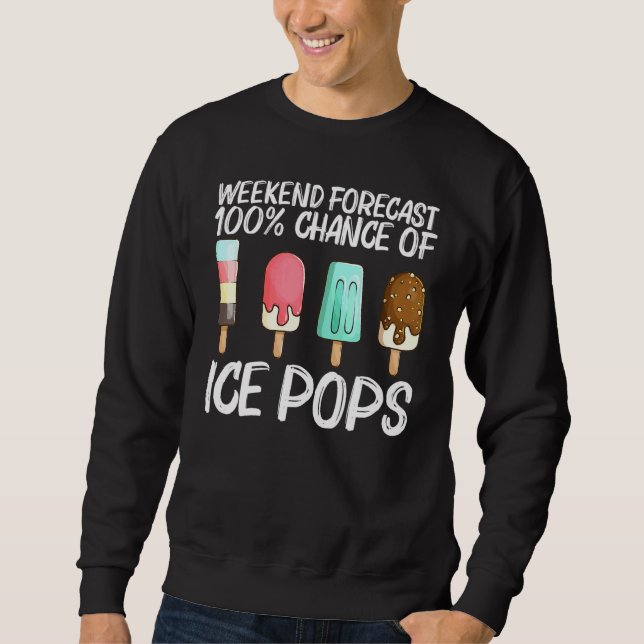 Cute Ice Pop For Men Women Ice Cream Frozen Food Sweatshirt (Front)