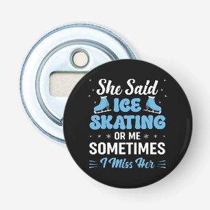 Cute Ice Rink Synchronised is Calling Bottle Opener