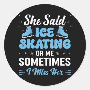 Cute Ice Rink Synchronised is Calling Classic Round Sticker