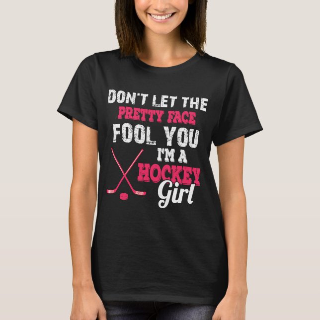 Cute I'm A Hockey Girl  for Ice Hockey Girls T-Shirt (Front)