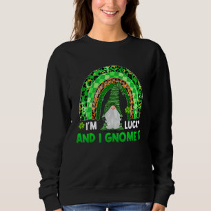 Cute I'm Lucky And I Gnome It Rainbow Gnome St Pat Sweatshirt
