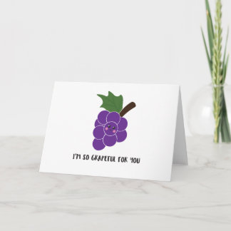 Cute 'I'm so grapeful for you' greeting card