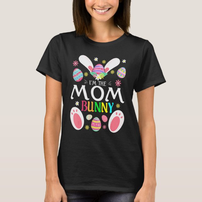 Cute I'm The Mum Bunny Matching Family Easter Part T-Shirt (Front)