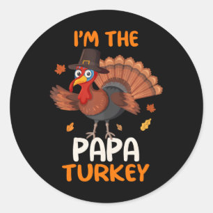Cute I'm The Papa Turkey Family Matching Classic Round Sticker