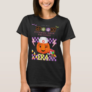 Cute In My Psychiatric M.H. Nurse Spooky Era Hallo T-Shirt