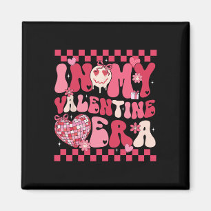 Cute In My Valentine Era Girls Kids Retro Disco He Magnet