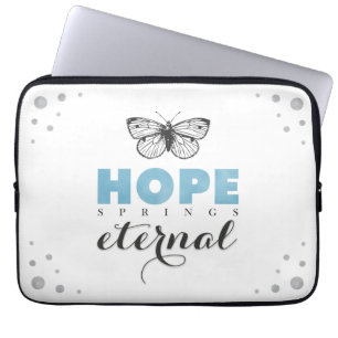 Cute Inspirational Hope Springs Eternal Butterfly Laptop Sleeve