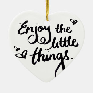 Cute Inspirational Positivity Quote Ceramic Ornament
