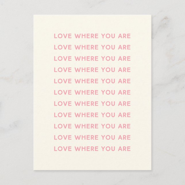 Cute Inspirational Uplifting Words Typography Pink Postcard (Front)