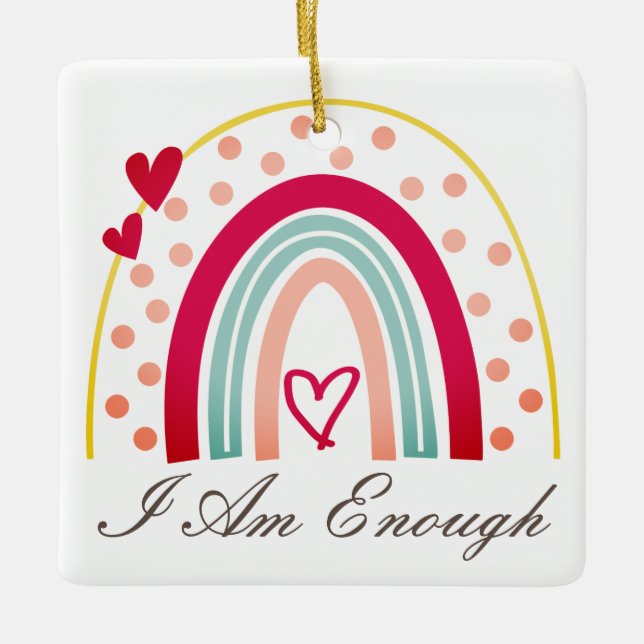 Cute Inspiring I Am Enough Affirmation Ceramic Ornament (Front)
