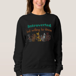 Cute Introverted but ready to discuss dogs Sweatshirt