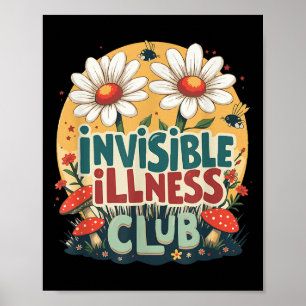 Cute Invisible Illness Social Club ,floral Hidden Poster