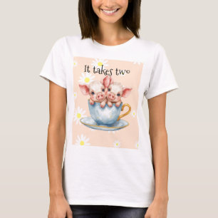 Cute It Takes Two Teacup Twin Piglets T-Shirt