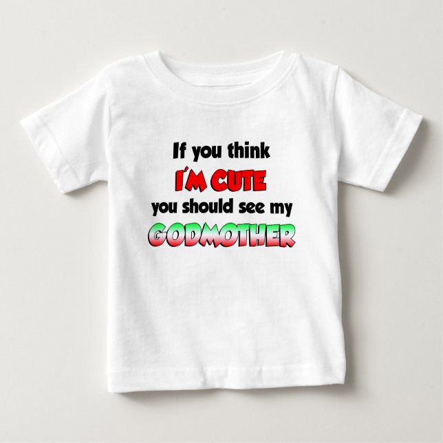 Cute Italian Godmother Baby T-Shirt (Front)