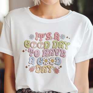 Cute It's A Good Day Mental Health Matters  T-Shirt