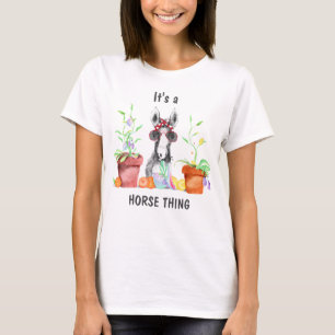 Cute It's A Horse Thing T-Shirt
