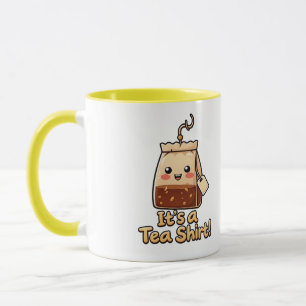 Cute It's A Tea Shirt Funny Tea Bag Pun Coffee Mug