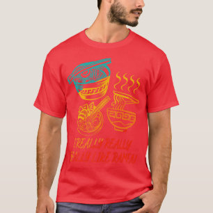 Cute Japan Noodle Theme I Really Really Really Lik T-Shirt