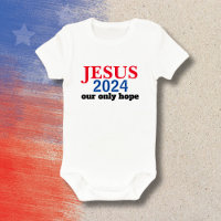 Cute Jesus 2024 Our ONLY Hope Presidential