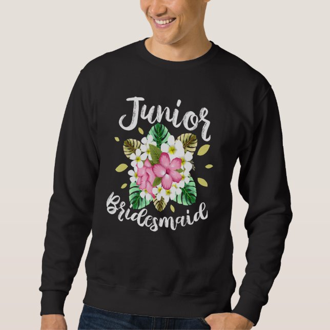 Cute Junior Bridesmaid For Jr Bridesmaids Girls Wo Sweatshirt (Front)