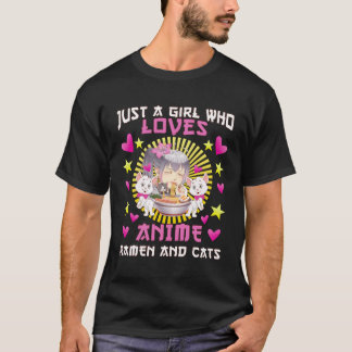Cute Just A Girl Who Loves Anime Ramen And Cats T-Shirt