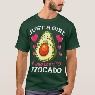 Cute Just A Girl Who Loves Avocado For Avocado Day T-Shirt