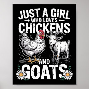 Cute Just A Girl Who Loves Chicken And Goat Poultr Poster