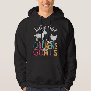 Cute Just A Girl Who Loves Chickens Goats Farmer G Hoodie